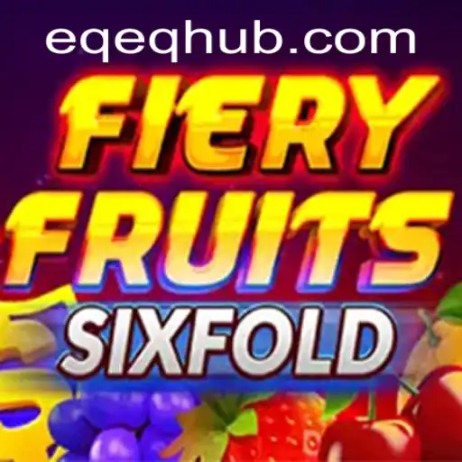Descubra o Mundo de FieryFruitsSixFold: O Novo Sucesso da EQEQ.com
